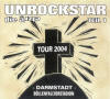 Unrockstar Tour 2004 - Darmstadt, Bllenfalltor (Teil 2)